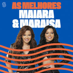 Download Maiara e Maraísa - As Melhores 2023