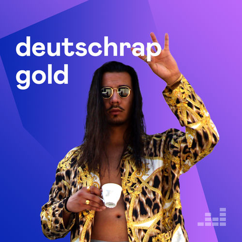 Deutschrap Gold Playlist - Jetzt auf Deezer anhören | Musik-Streaming