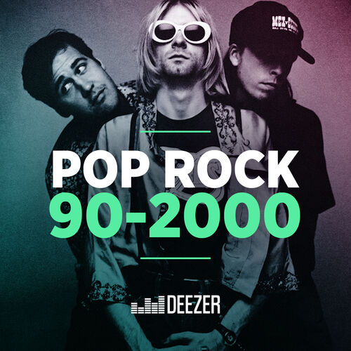 playlist-pop-rock-90-2000-couter-sur-deezer-musique-en-streaming