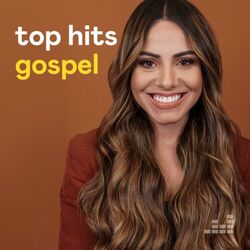 Playlists Top Hits Gospel 2023 CD Completo