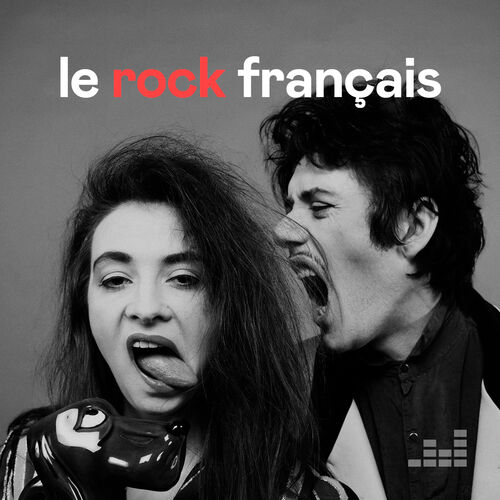 Playlist Le rock français | À écouter sur Deezer