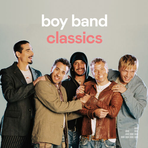 Playlist Boy Band Classics | Escuchar en Deezer