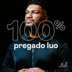 100% Pregador Luo (2023) CD Completo