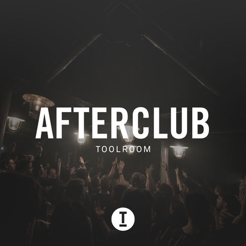 Afterclub by Toolroom Records October 2020