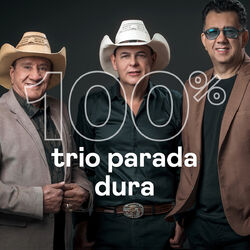 Download 100% Trio Parada Dura 2022