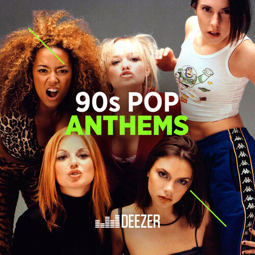 90s Pop Anthems Playlist Listen Now On Deezer Music Streaming