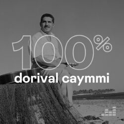 Download 100% Dorival Caymmi (2019)