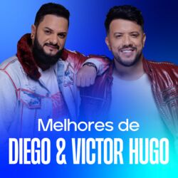 Diego e Victor Hugo – As Melhores 2023 CD Completo