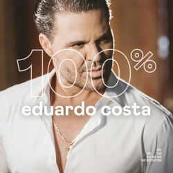 Download 100% Eduardo Costa (2020)
